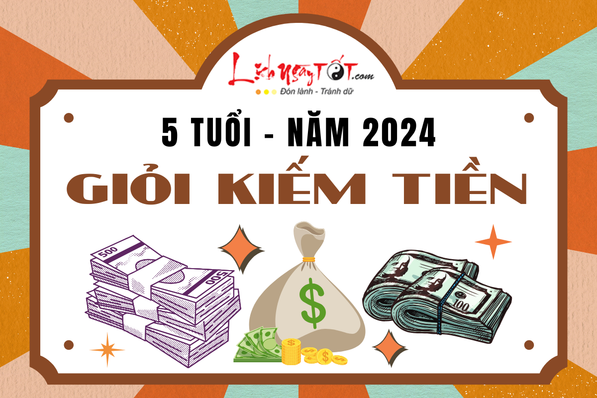 5 con giap gioi kiem tien nam 2024