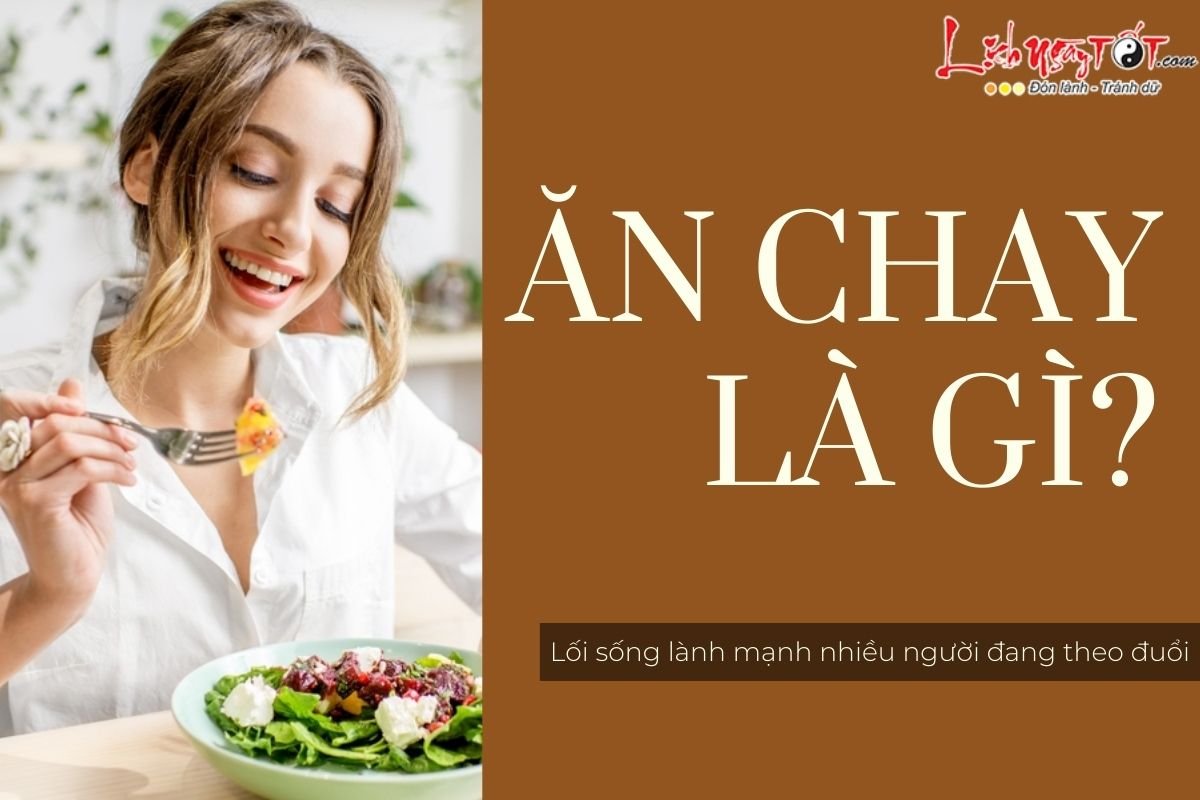 An chay la gi co tot khong