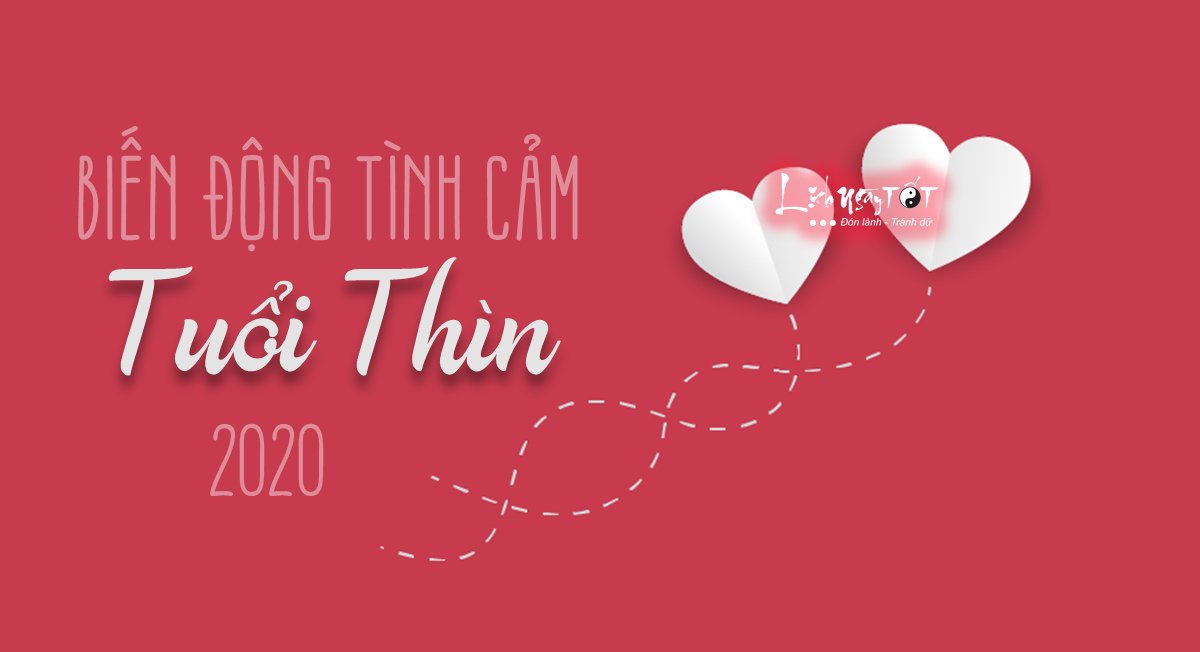 Bien dong tinh cam 2020 tuoi Thin