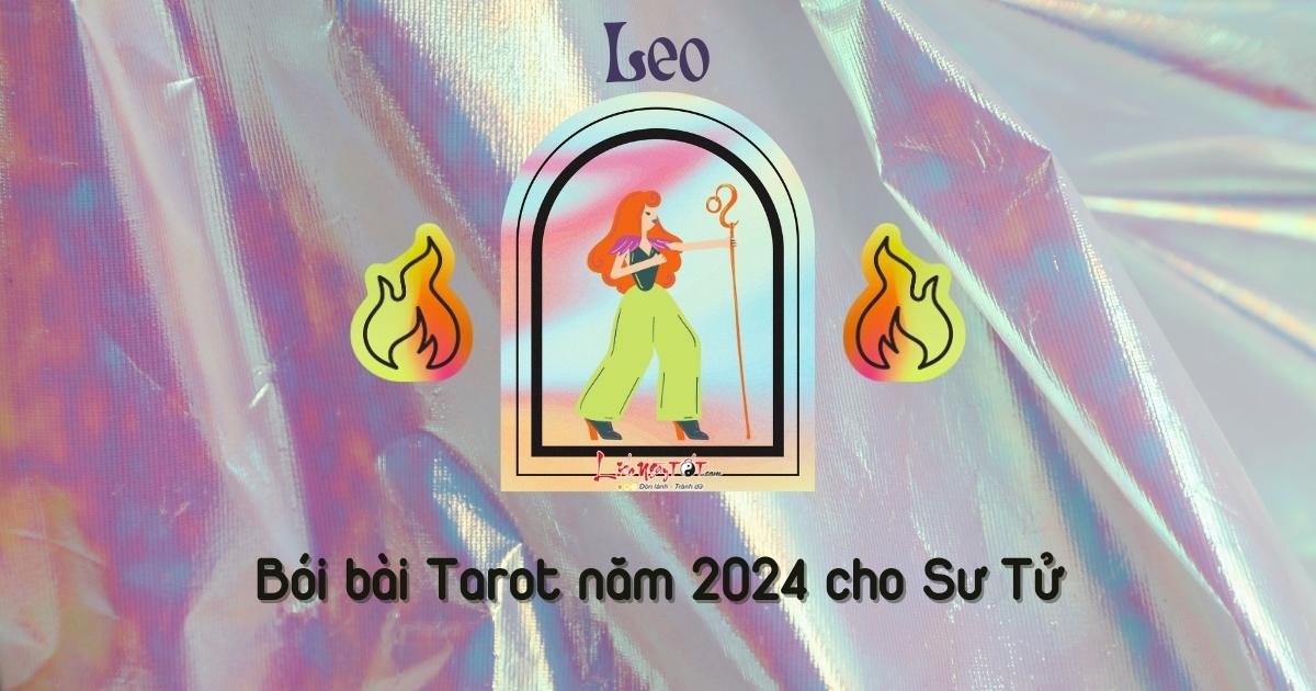 Boi bai tarot nam 2024 cho Su Tu