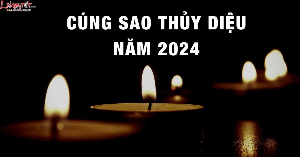 Cach cung sao Thuy Dieu nam 2024