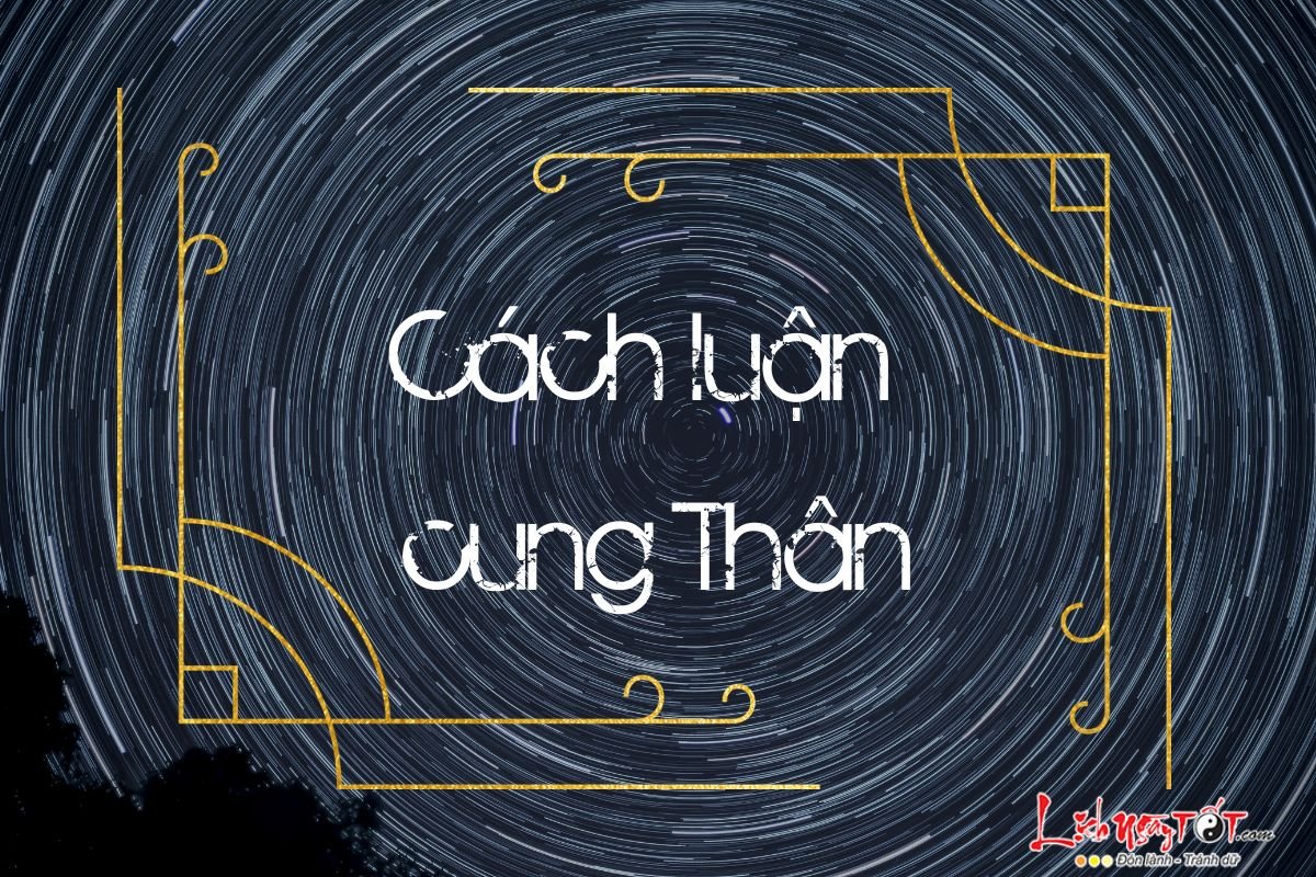 Cach luan cung Than