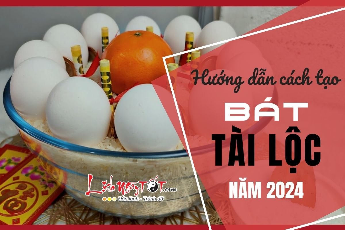Cách tạo bát tài lộc năm 2024 Cach tao bat tai loc nam 2024