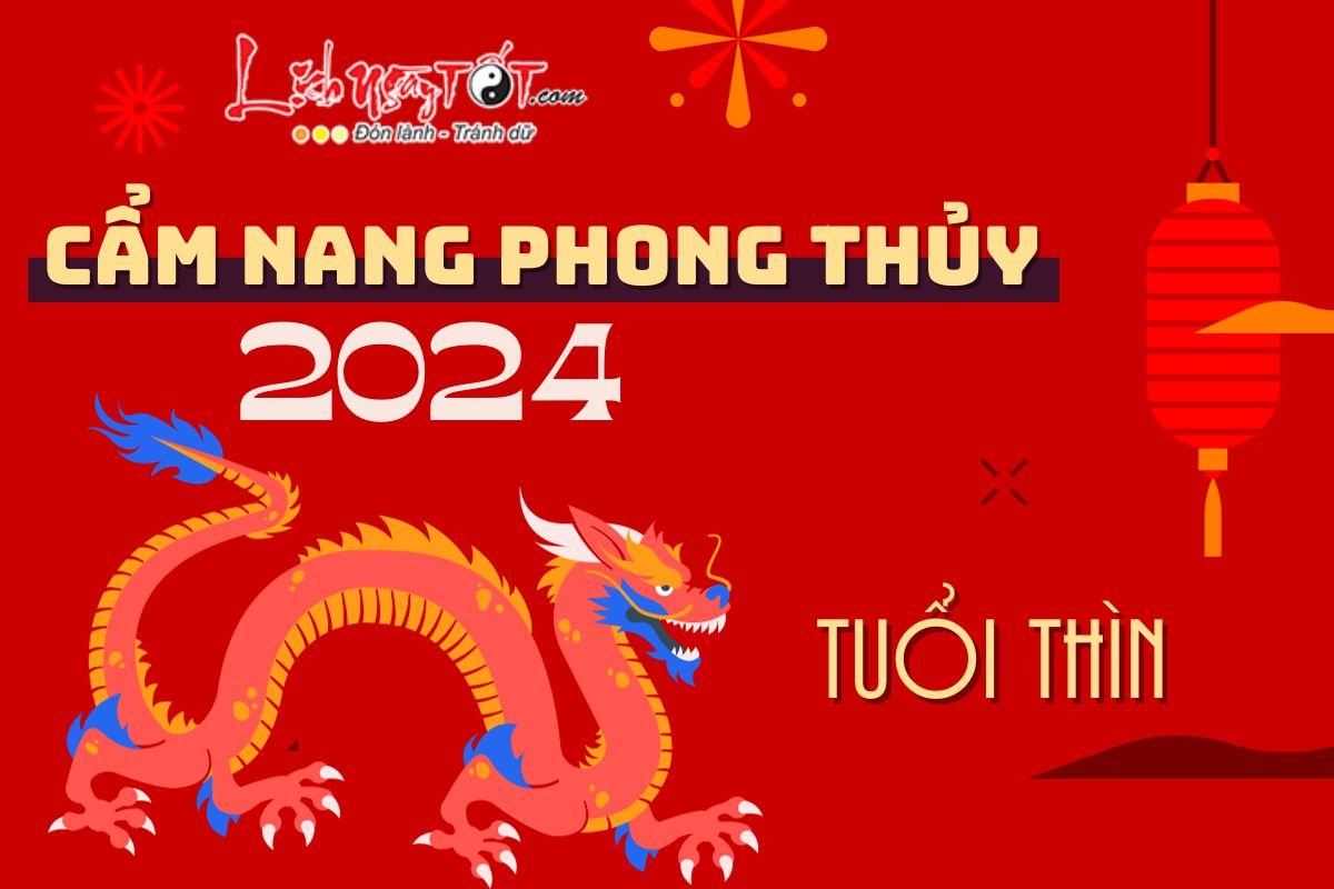 Cam nang phong thuy nam 2024 cho tuoi Thin