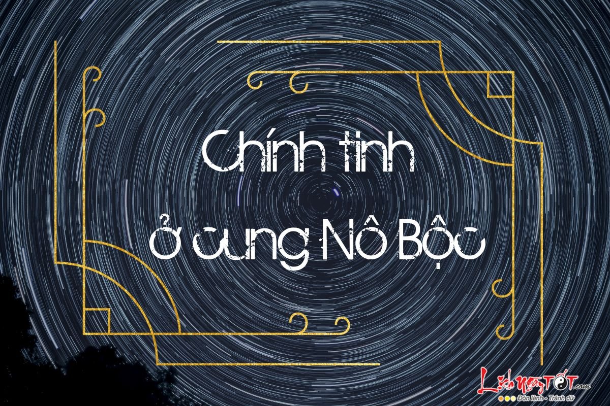 Chinh tinh o cung cung No Boc