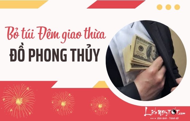 Do phong thuy nen bo tui dem giao thua