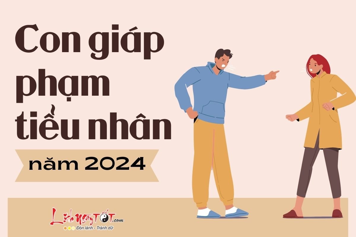 Con giáp phạm tiểu nhân năm 2024 Con giap pham tieu nhan nam 2024