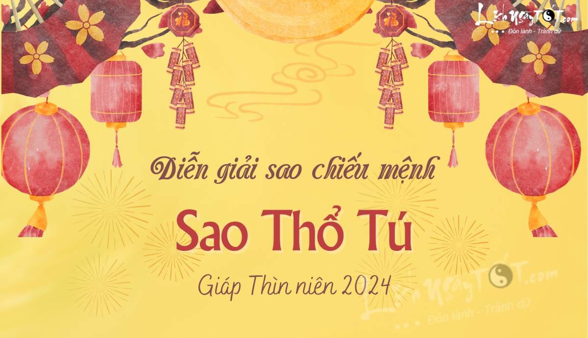Dien giai sao Tho Tu nam 2024