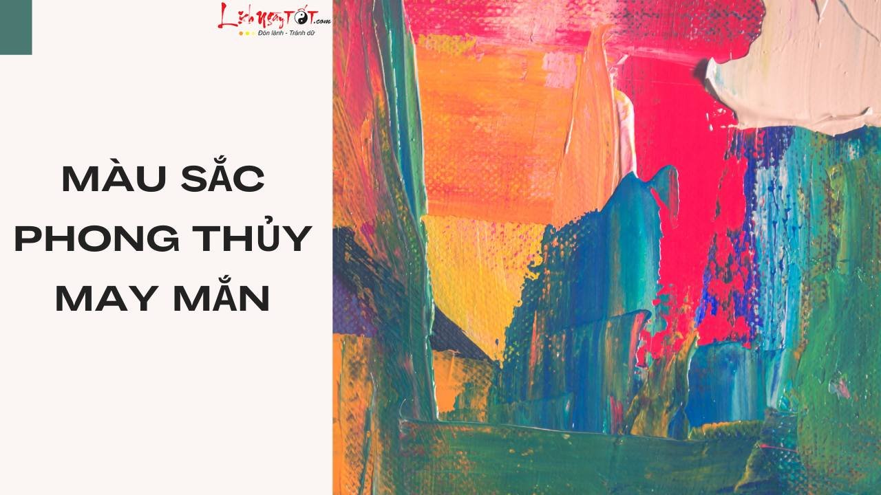 Mau sac phong thuy may man