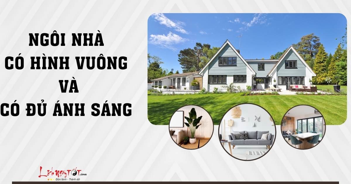 Ngôi nhà có hình vuông và có đủ ánh sáng Ngoi nha co hinh vuong va co du anh sang