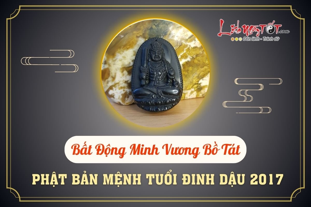 Phật bản mệnh người sinh năm 2017 Phat ban menh nguoi sinh nam 2017