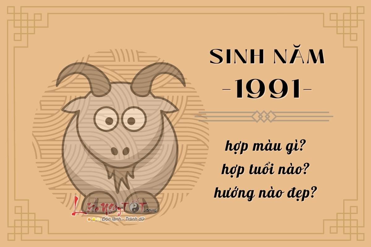 Sinh nam 1991 hop mau gi