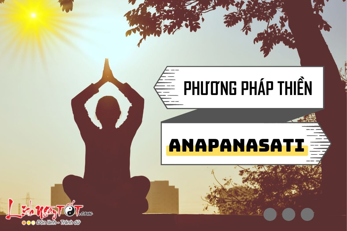 Thiền Anapanasati là gì Thien Anapanasati la gi