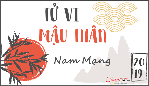 Tu vi Mau Than nam mang nam 2019