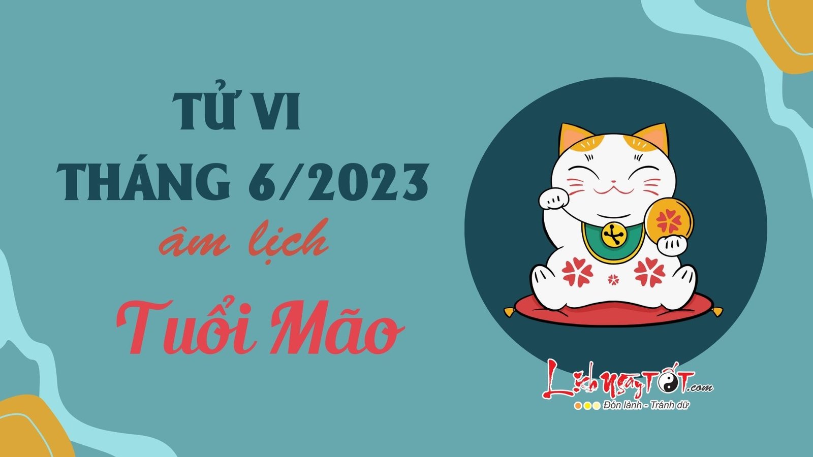 Tử vi tháng 6/2023 tuổi Mão âm lịch Tu vi thang 6/2023 tuoi Mao am lich