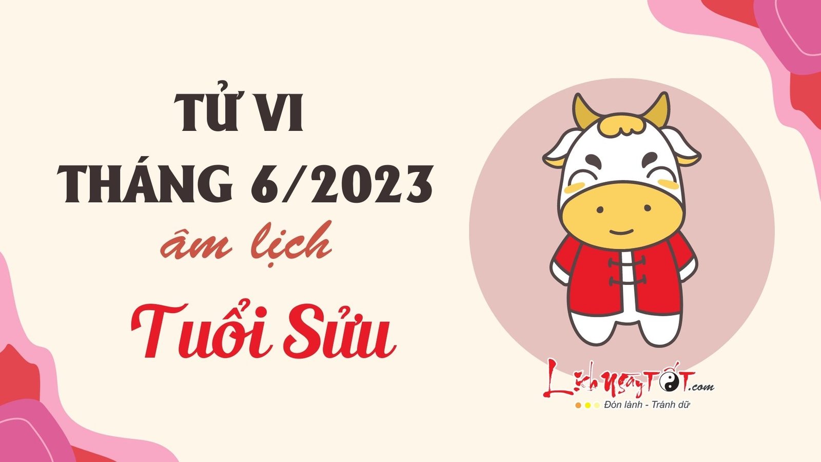 Tu vi thang 6/2023 tuoi Suu am lich