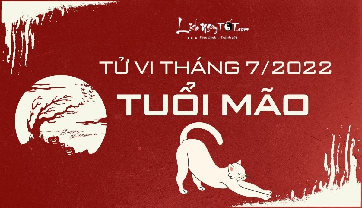 Tu vi thang 7/2022 tuoi Mao Am lich