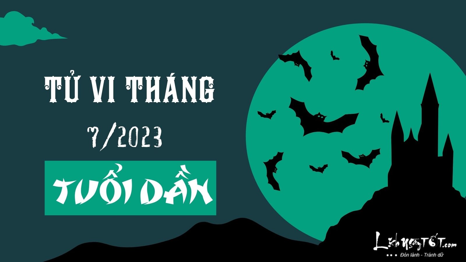 Tử vi tháng 7/2023 tuổi Dần âm lịch Tu vi thang 7/2023 tuoi Dan am lich