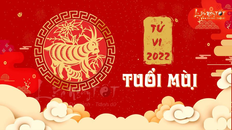 Xem boi tu vi tuoi Mui 2022, tu vi nam 2022 tuoi Mui