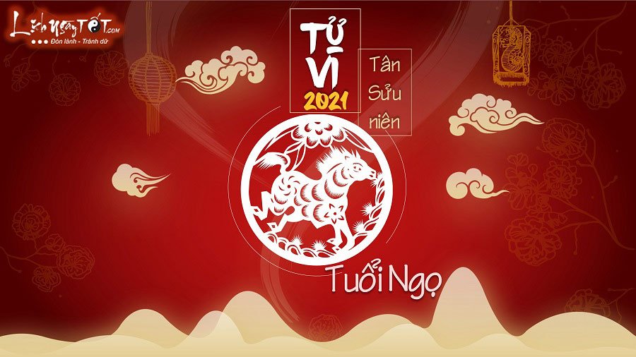 Tu vi tuoi Ngo 2021