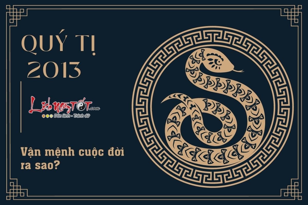 Vận mệnh người sinh năm 2013 Van menh nguoi sinh nam 2013
