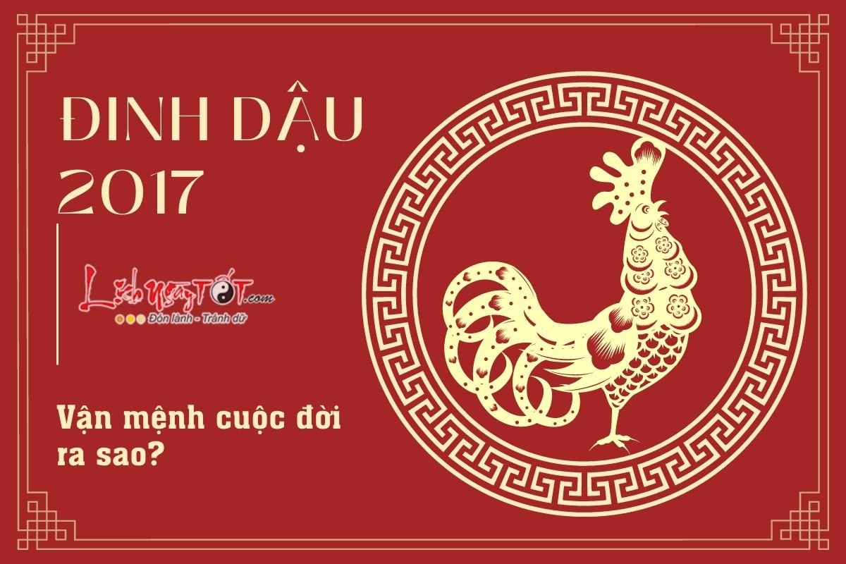 Vận mệnh người sinh năm 2017 Van menh nguoi sinh nam 2017
