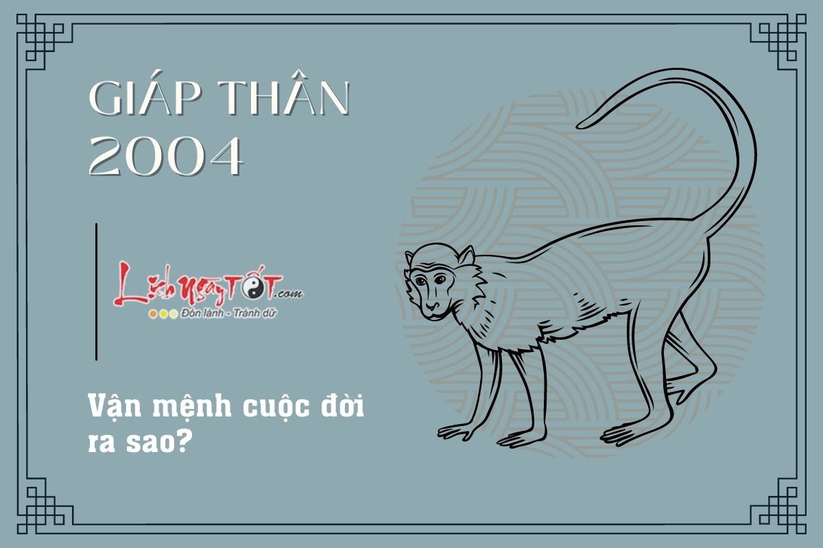 Van menh tuoi Giap Than 2004