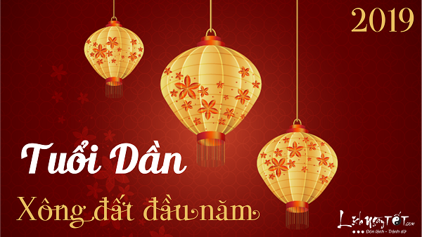 Xem tuoi xong dat 2019 cho tuoi Dan