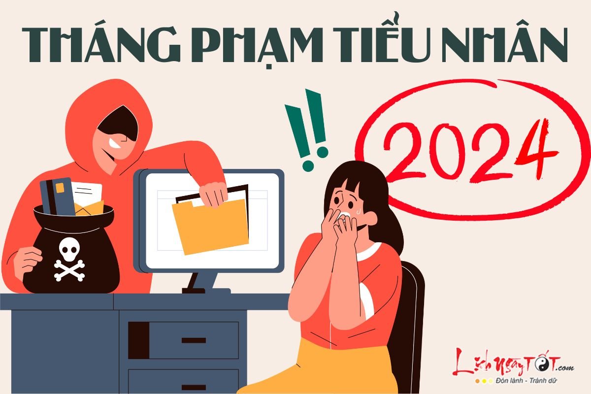 Tháng phạm tiểu nhân 2024 Thang pham tieu nhan 2024