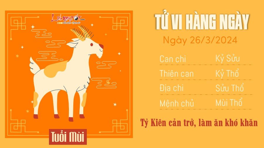 Tu vi hang ngay 26/3/2024 - Mui