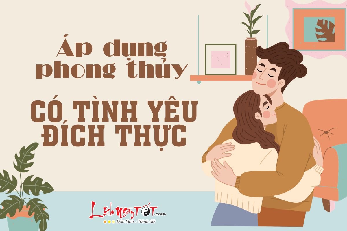 Ap dung phong thuy de co tinh yeu dich thuc ngay