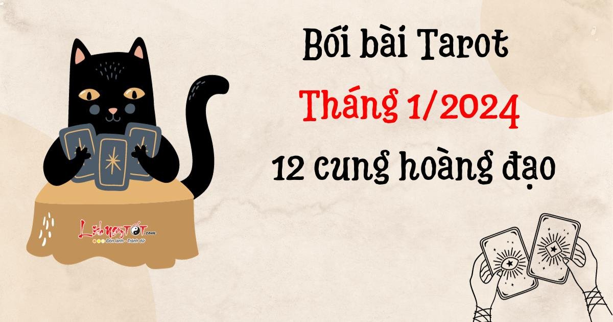 Bói bài Tarot tháng 1/2024 Boi bai Tarot thang 1/2024