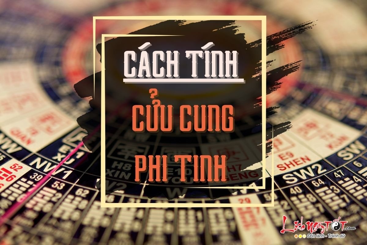 Cach tinh Cuu cung phi tinh