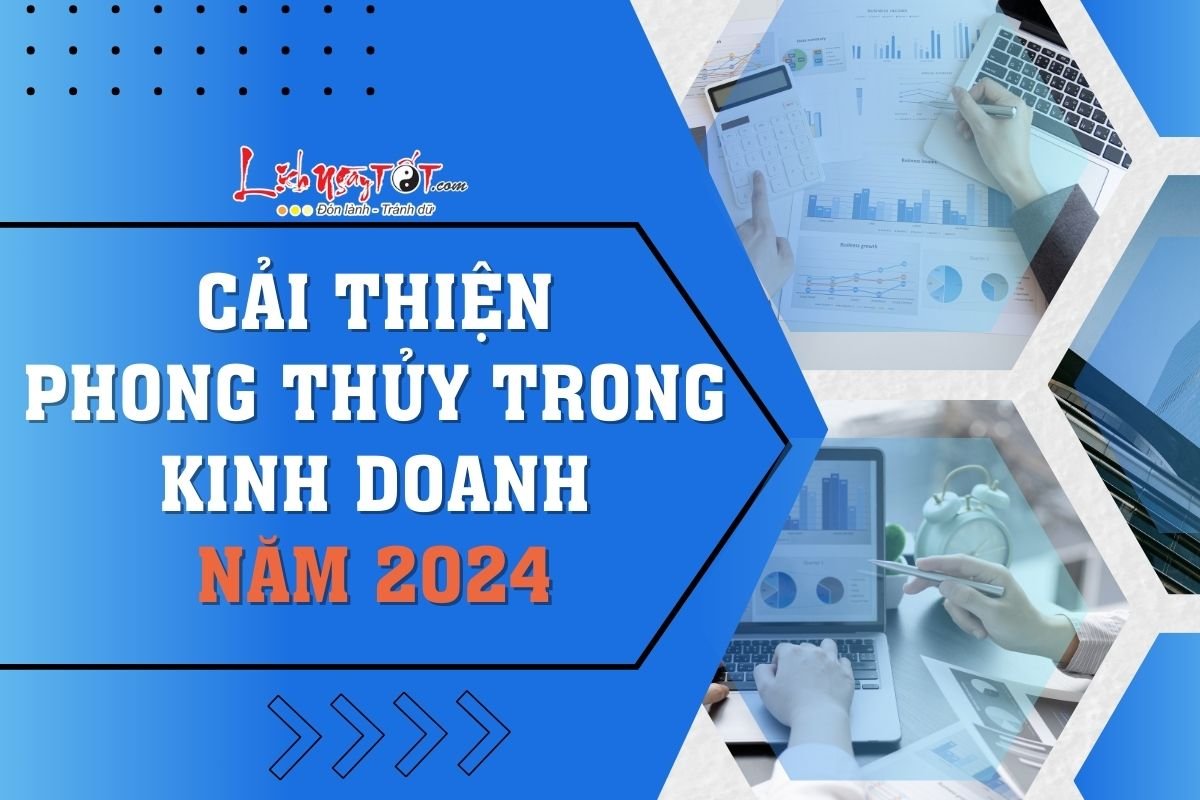 Cai thien phong thuy trong kinh doanh nam 2024 toi da loi nhuan
