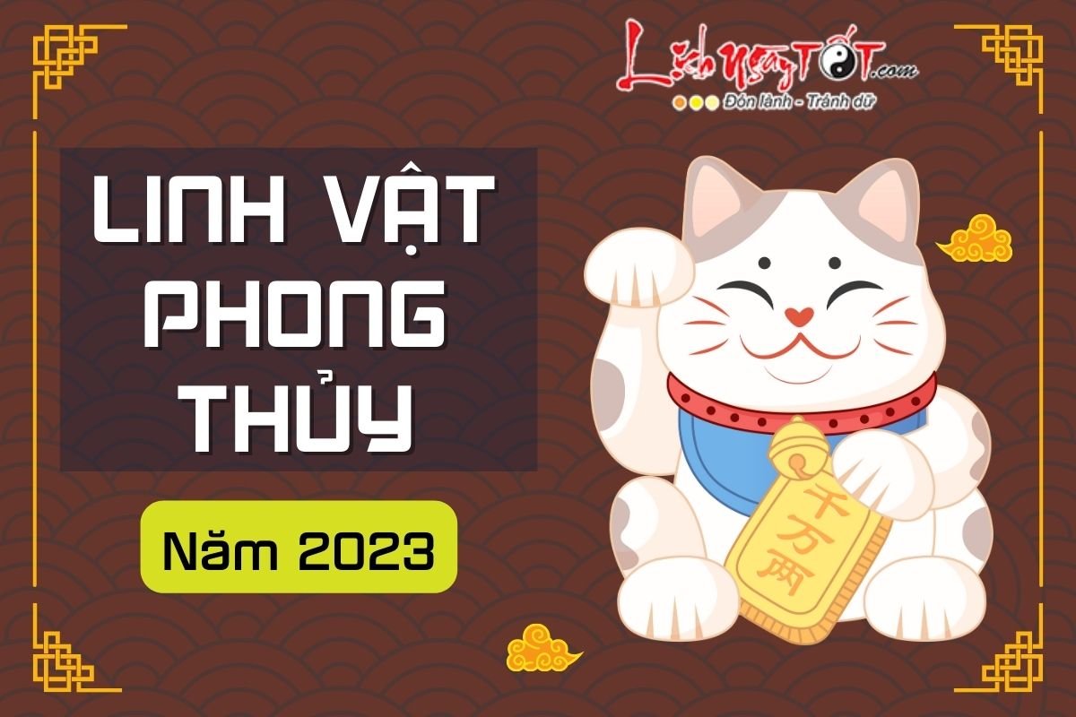 Linh vật phong thủy năm 2023 Linh vat phong thuy nam 2023