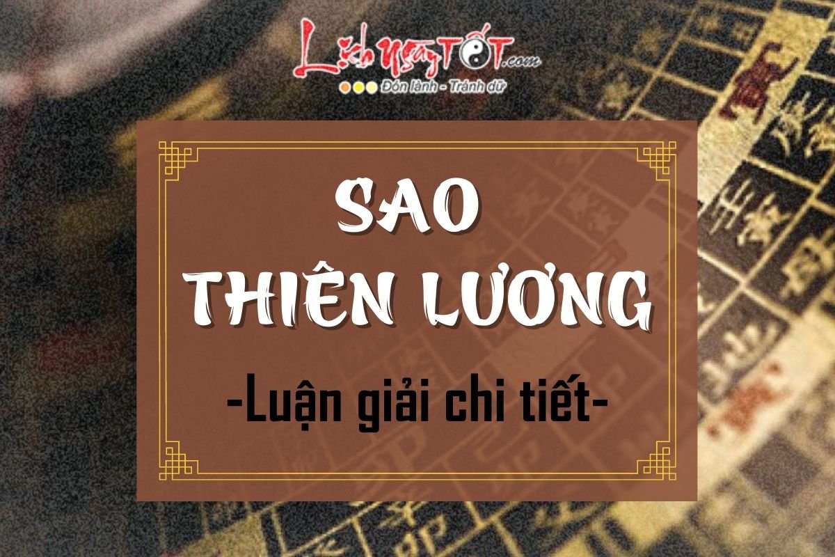 Luan giai chi tiet sao Thien Luong