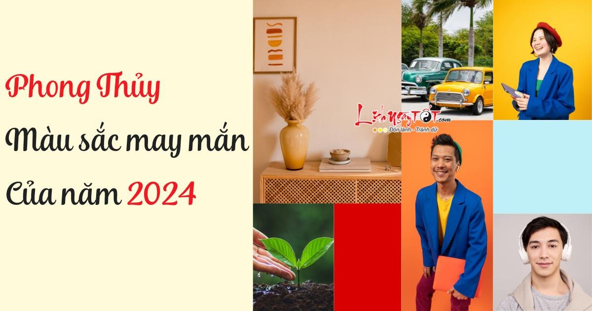 mau sac may man cua nam 2024 theo phong thuy