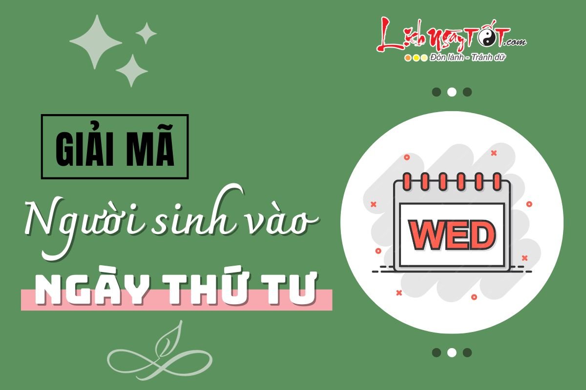 Giải mã người sinh vào ngày Thứ Tư Giai ma nguoi sinh vao ngay Thu Tu