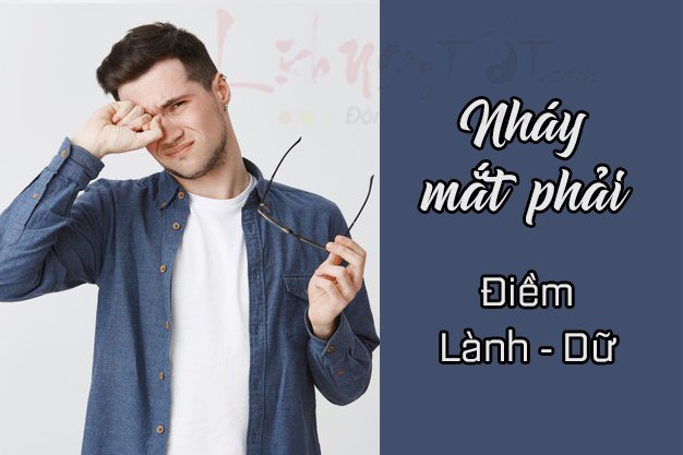 Nhay mat phai bao hieu dieu gi Nháy mắt phải giật mắt phải là điềm gì?