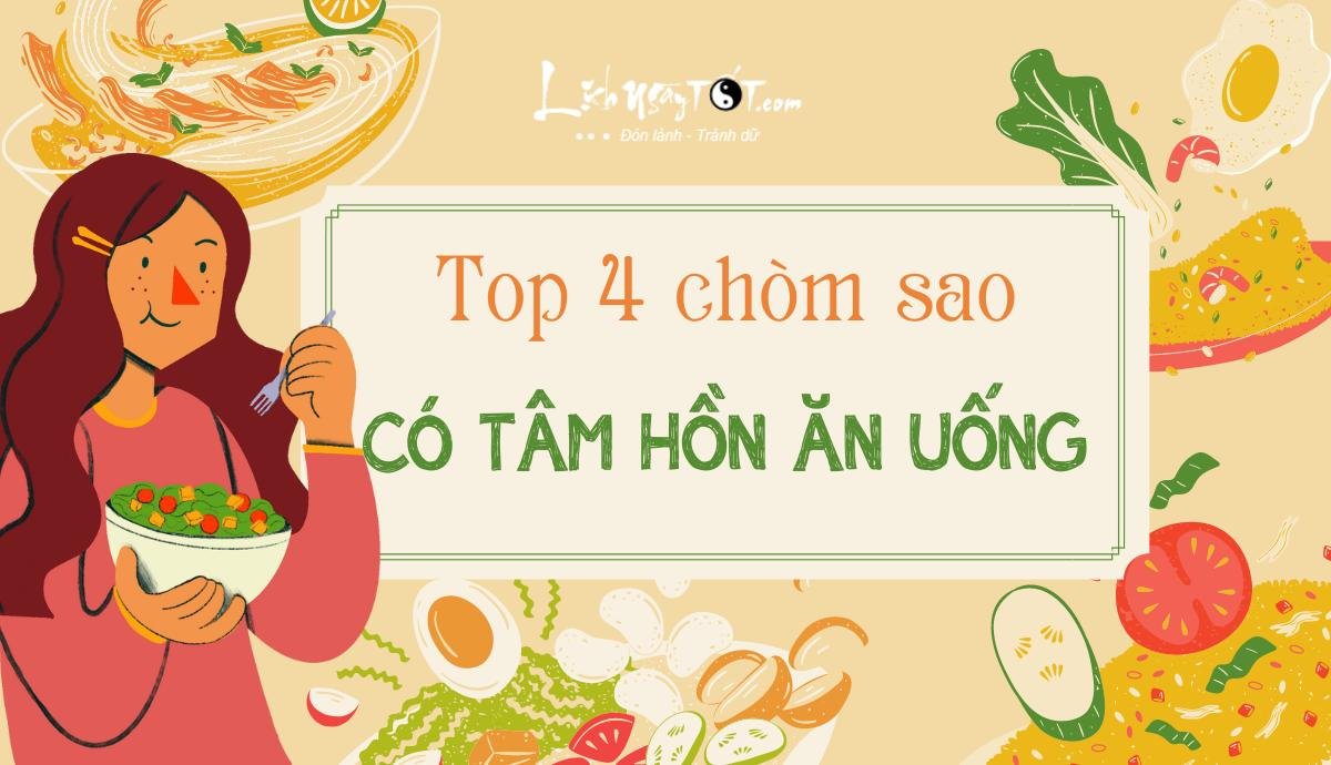 Top nhung chom sao co tam hon an uong nhat qua dat