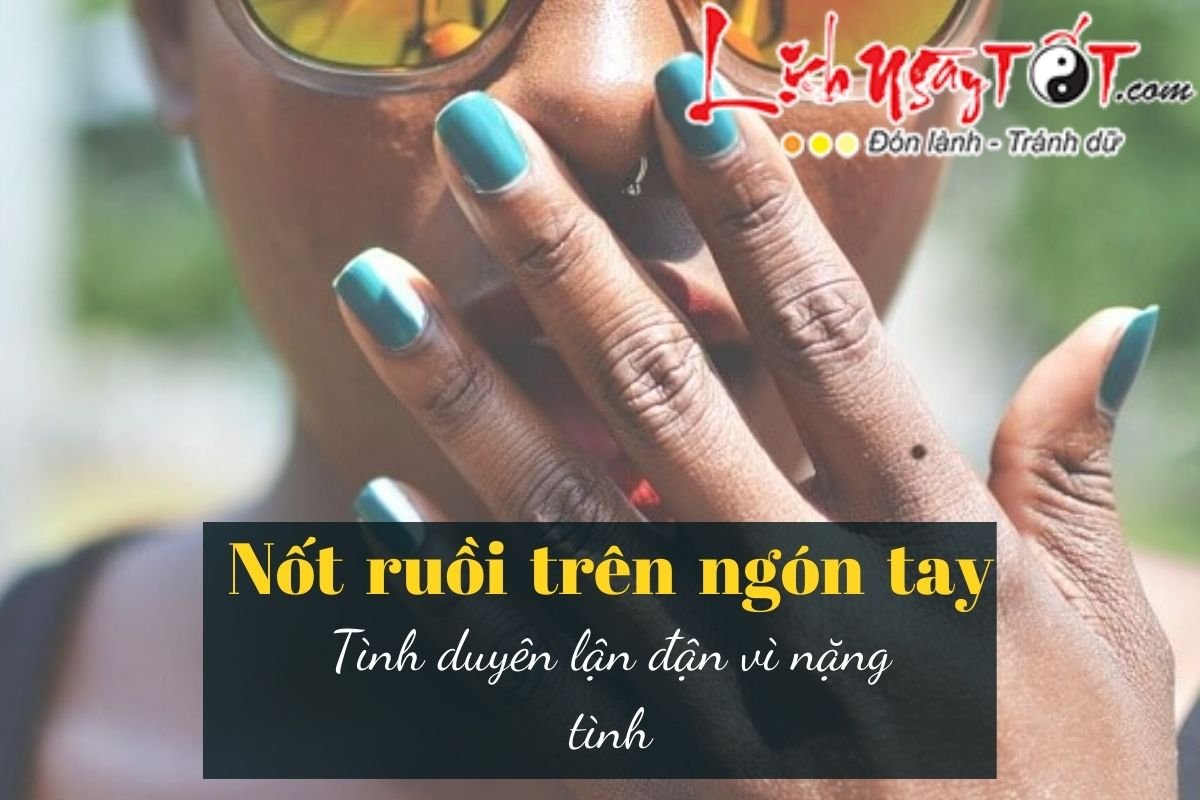 Nốt ruồi trên tay Not ruoi tren tay
