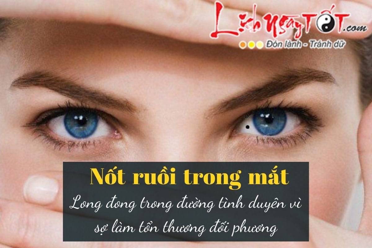 Nốt ruồi trong mắt là nốt ruồi đào hoa ở nữ giới Not ruoi trong mat la not ruoi dao hoa o nu gioi