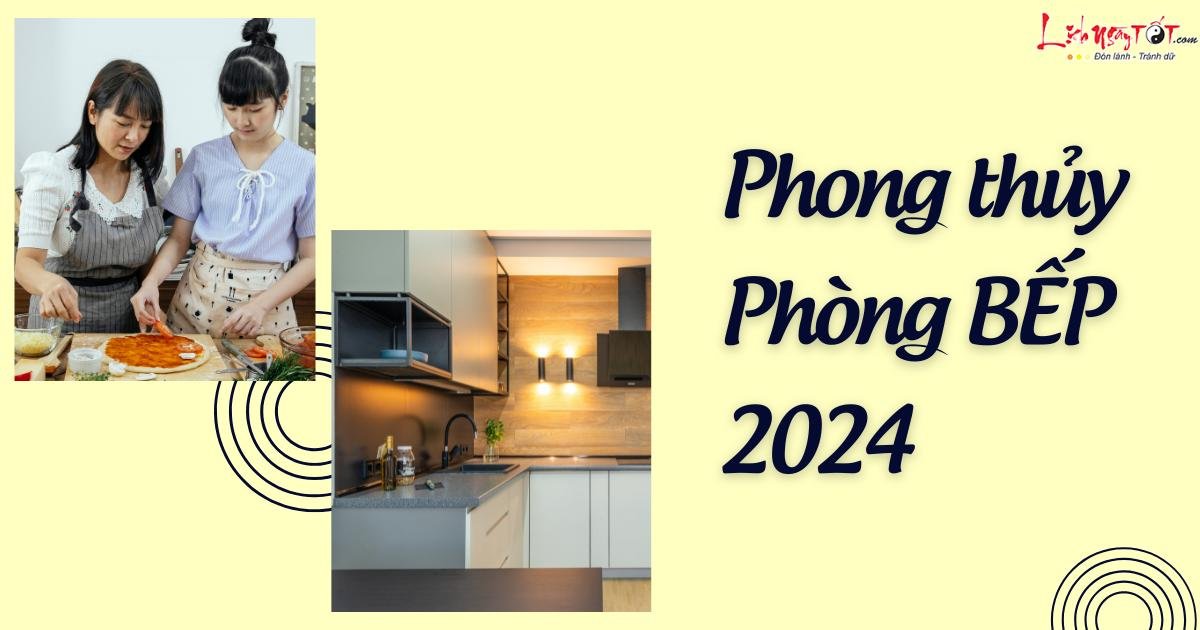 phong thủy nhà bếp 2024 phong thuy nha bep 2024