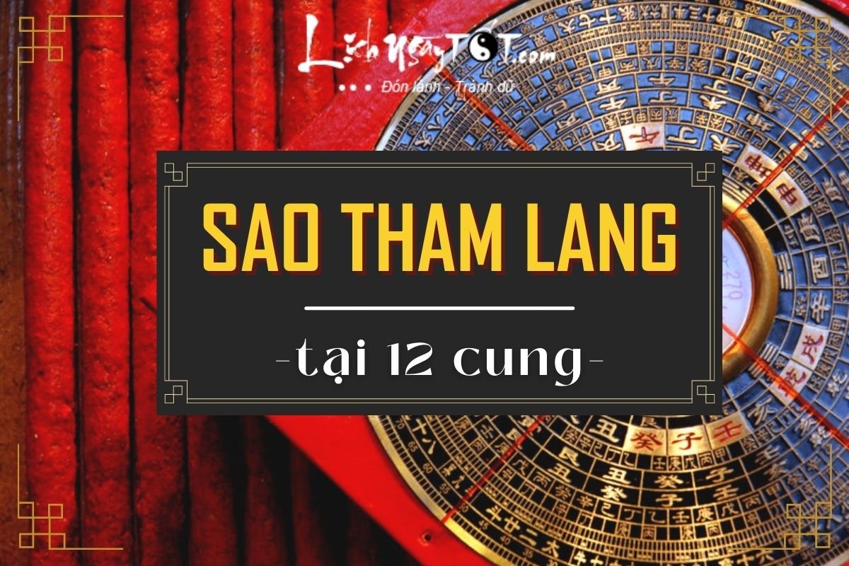 Sao Tham Lang tai 12 cung