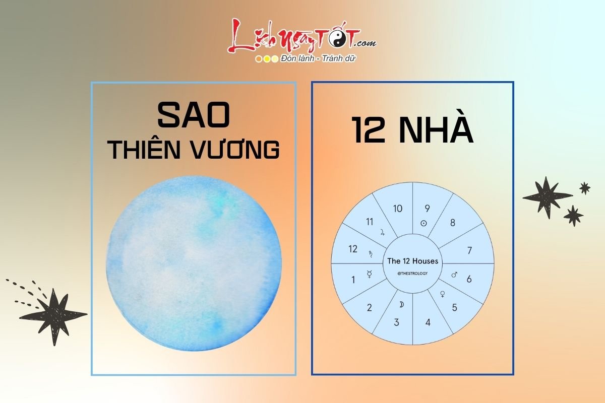 Sao Thien Vuong tai 12 Nha