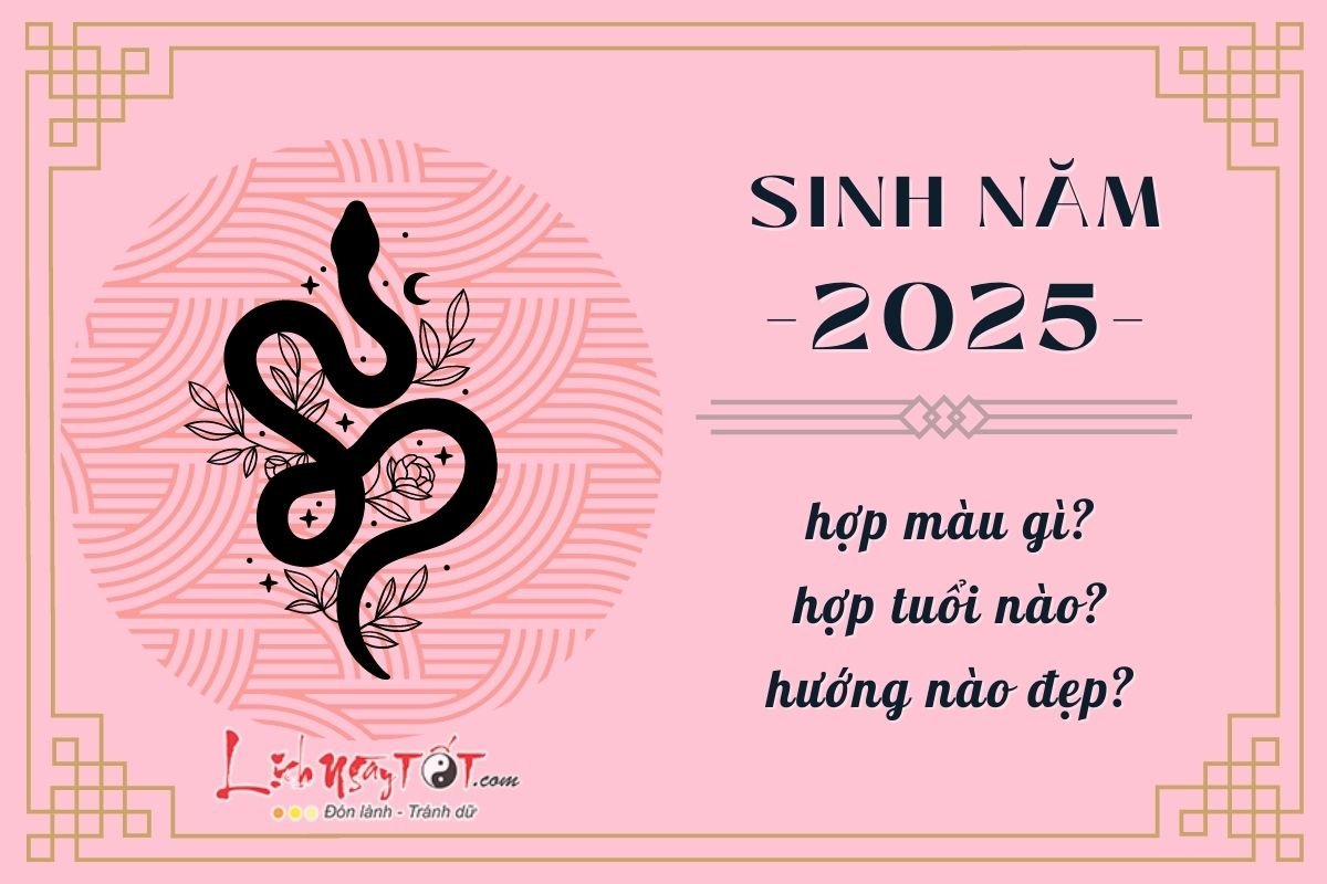 Sinh năm 2025 hợp màu gì Sinh nam 2025 hop mau gi