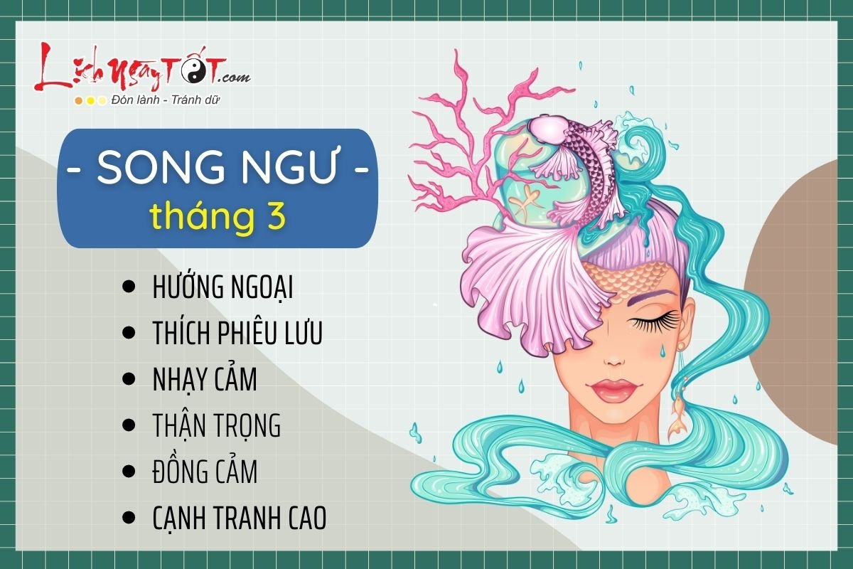 Song Ngư tháng 3 Song Ngu thang 3