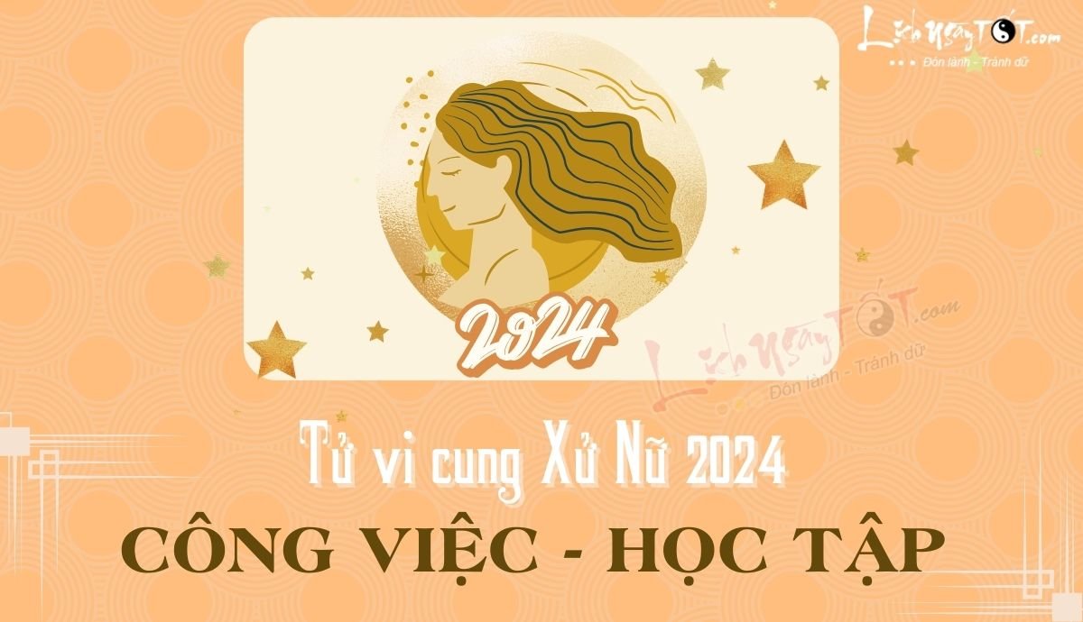 Tu vi cong viec cua Xu Nu nam 2024