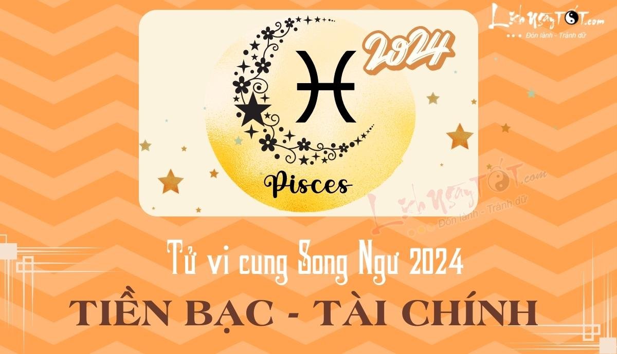 Tu vi tien bac cung Song Ngu nam 2024