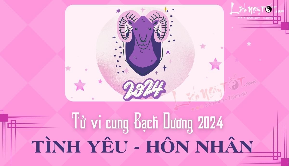 Tu vi tinh yeu cung Bach Duong nam 2024
